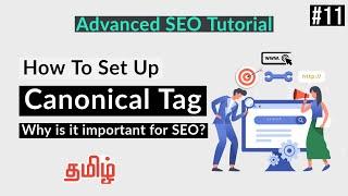 What's a Canonical URL Tag? | Why its important for SEO? | On Page SEO Tutorial in Tamil | Part-11