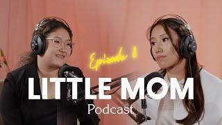 LITTLE MOM PODCAST EP8 | Д.Шинэзаяа / Batukas mom | Бусдаас бурууг хайлаа гээд асуудал шийдэгдэхгүй.