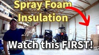 Insulating My Barn with Open Cell Spray Foam- The Full Process