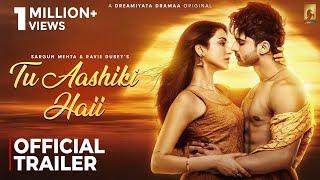 Tu Aashiiki Haii (Official Trailer) Abhishek Kumar | Amandeep Sidhu | Sargun Mehta | Ravie Dubey