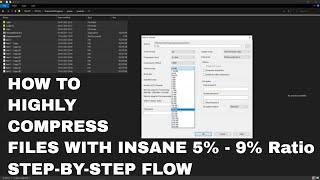 Highly Compress files with Detailed Walkthrough