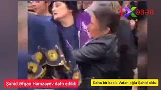 Şəhid Əfqan Həmzəyev dəfn edildi:Kasıb daxmanın qəhrəman oğlu ...