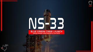 [SCRUB] Blue Origin NS-33 Crew Launch