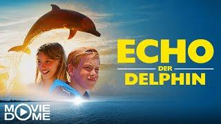 Echo der Delphin - Eine Freundschaft fürs Leben - Ganzen Film kostenlos schauen in HD bei Moviedome