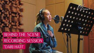 BEHIND THE SCENE RECORDING DARI HATI | BCL Vlog