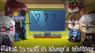 Undertale react to wolf in sheep’s clothing