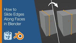 How to Slide Edges Along Faces in Blender