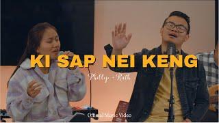 Ki Sap Nei Keng | Phillip + Ruth ( Official Music Video )