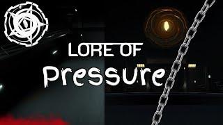 The Lore Of Roblox Pressure (As we know of)