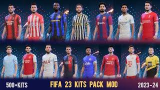 FIFA 23 Kits Pack 2023/24 | TU 14.1 | 500+ Kits & Squad Update 2023