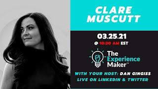 Women In CX: A New Community with Clare Muscutt | Dan Gingiss