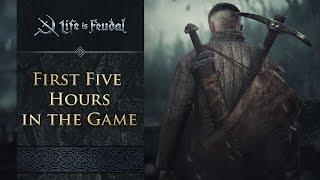 Your First 5 Hours in Life is Feudal MMO (1080p)