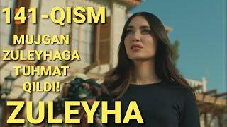 ZULEYHA 141 - QISM O'ZBEK TILIDA(TURK SERIALI) # ЗУЛЕЙХА 141 - КИСМ УЗБЕК ТИЛИДА (ТУРК СЕРИАЛИ)