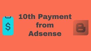 10th payment from #google #adsense with #blogger.