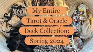 My Entire Tarot & Oracle Deck Collection: Spring 2024