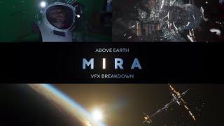 ABOVE EARTH MIRA VFX Breakdown