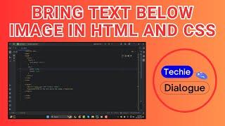 How to Bring Text Below Image in HTML and CSS