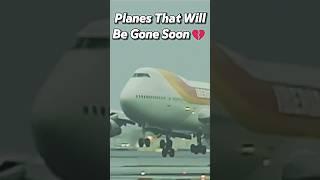 Planes We Will Lose Soon | Collab With @ChazYT2 #aviation #sad #nostalgia #edit #viral #shorts