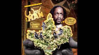 Da Weedman- Quarter & D-Bo