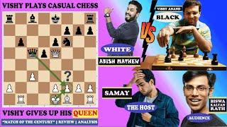 Vishwanathan ANAND Insane Queen Sacrifice| Samay Raina | Abish Mathew| Biswa Kalyan Rath| CrazyChess