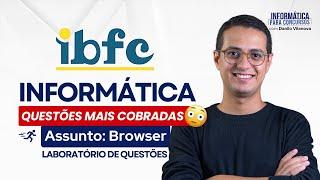 Questões IBFC | Browser / Navegadores | Informática com Danilo Vilanova #opior #ibfc #concursos