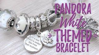 What's On My PANDORA Bracelet | White Theme
