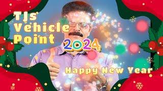 HAPPY NEW YEAR 2024-T J THANKACHAN-TJs VEHICLE POINT