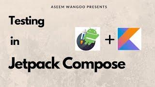 Testing in Compose | Jetpack Compose | Writing tests in Jetpack Compose @aseemwangoo#testing #kotlin