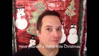 MIKE DEE'S HAVE YOURSELF A MERRY LITTLE CHRISTMAS