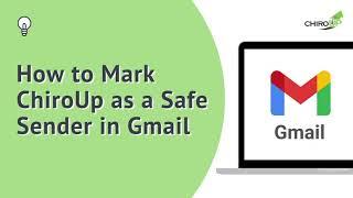 Mark us as a safe in your gmail | ChiroUp