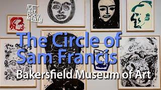 The Circle of Sam Francis / Bakersfield Museum of Art