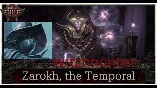 Witchhunter Galvanic Shards-Shockburst Rounds. Fourth Ascendancy, Zarokh the Temporal gameplay