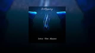 Into the Abyss - BaddySpring