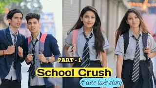 School Crush  [Part -1] A cute love story | @mr_yashu09_85 #schoolcrush