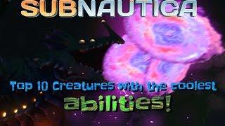 Top 10 COOLEST creature Abilities! |Subnautica experimental countdown