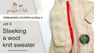 Steeking a wool knit sweater - vid 4- Live with Alyssa