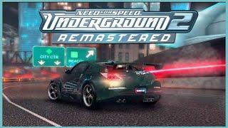 NFS Underground 2 REMASTERED in 2022 - High Graphics 60FPS