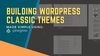 The Index Template — Module 2-1 — Building a WordPress Classic Theme with Pinegrow