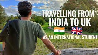 India to UK   as an International Student (Vlog)