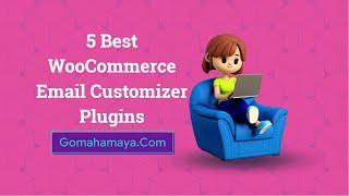 5 Best WooCommerce Email Customizer Plugins 2022