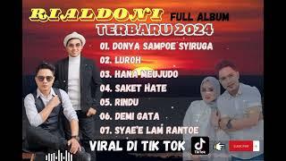 RIALDONI TERBARU 2024 Full Album#lagu #viral di tik tok di masanya