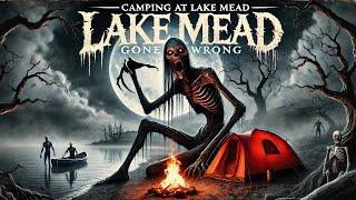 ATTACKED WHILE CAMPING AT HAUNTED LAKE MEAD GONE WRONG!