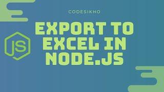 Node.js -  export data to excel sheet in hindi