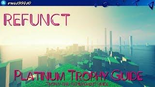 Refunct - Platinum Trophy Guide (Trophy & Achievement Guide) rus199410 [PS4/Xbox One]