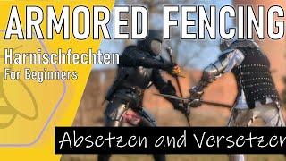 Absetzen & Versetzen! Fighting in Knightly Armor 101 - Harnischfechten for Beginners: How to Defend