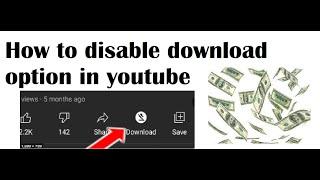 How to disable download option in YouTube video || How to disable download button in YouTube video