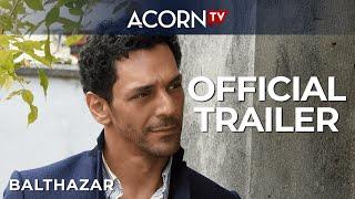 Acorn TV Exclusive | Balthazar Season 1 | Official Trailer