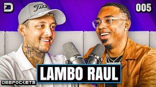 Lambo Raul Talks About Big Trading Wins & Investing Millions in Real Estate  DEEP POCKETS EP. 005