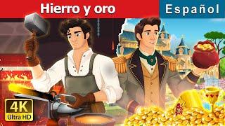 Hierro y oro | Iron And Gold in Spanish | Spanish Fairy Tales