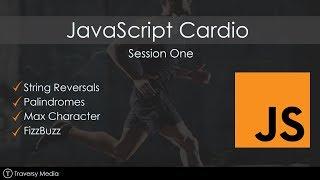 JavaScript Cardio [Session 1] - Reversals, FizzBuzz, MaxChar